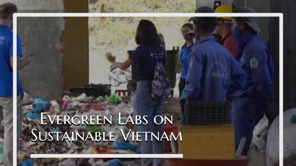 IMG_4555 Evergreen Labs on Sustainable Vietnam: Tái định vị hoạt động kinh doanh thông qua đổi mới xã hội